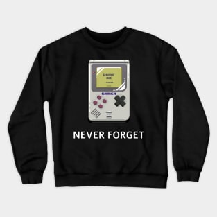 Never Forget Gameboy Crewneck Sweatshirt